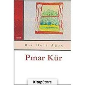 BIR DELI AĞAÇ - PINAR KÜR