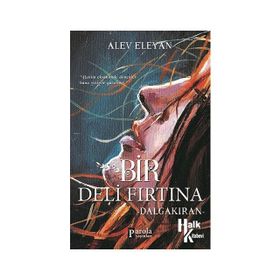 Bir Deli Fırtına Dalgakıran - Alev Eleyan