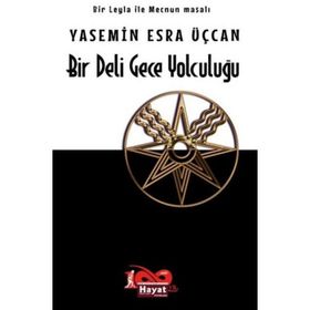 Bir Deli Gece Yolculuğu – Yasemin Esra Üçcan
