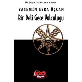 Bir Deli Gece Yolculuğu – Yasemin Esra Üçcan