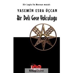 Bir Deli Gece Yolculuğu – Yasemin Esra Üçcan