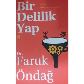 Bir Delilik Yap - Faruk Öndağ