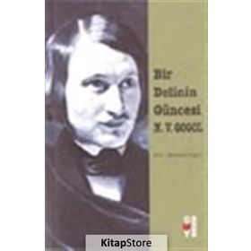 BIR DELININ GÜNCESİ - NIKOLAY VASİLYEVİÇ GOGOL (ISBN:9789754684117)
