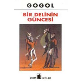BIR DELININ GÜNCESİ - NIKOLAY VASİLYEVİÇ GOGOL