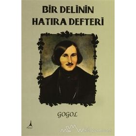 Bir Delinin Hatıra Defteri - Nikolay Vasilievich Gogol
