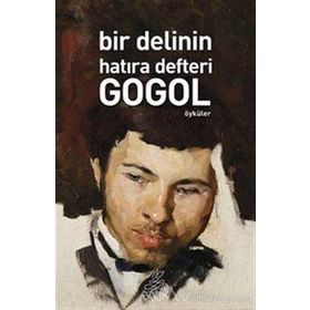 Bir Delinin Hatıra Defteri - Nikolay Vasilievich Gogol