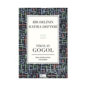 Bir Delinin Hatıra Defteri - Nikolay Vasilievich Gogol