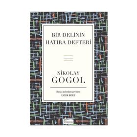 Bir Delinin Hatıra Defteri - Nikolay Vasilyeviç Gogol