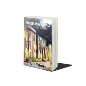 Bir Delinin Hayali - Halil Yılmaz
