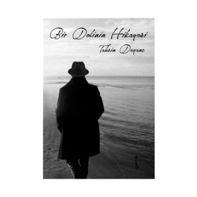 Bir Delinin Hikayesi - Tahsin Dayanç