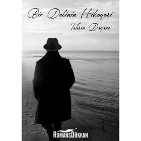 Bir Delinin Hikayesi - Tahsin Dayanç