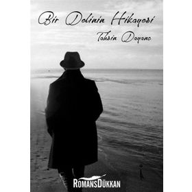Bir Delinin Hikayesi - Tahsin Dayanç
