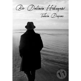 Bir Delinin Hikayesi - Tahsin Dayanç