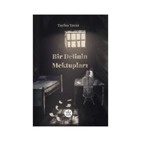 Bir Delinin Mektupları Tayfun Yavuz