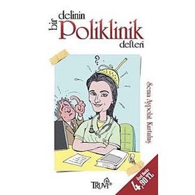 BIR DELININ POLIKLINIK DEFTERI (CEP BOY) - SEMA AYPOLAT KURTULUŞ