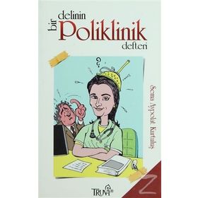 BIR DELININ POLIKLINIK DEFTERI (CEP BOY) - SEMA AYPOLAT KURTULUŞ