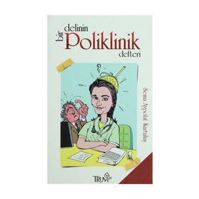 BIR DELININ POLIKLINIK DEFTERI (CEP BOY) - SEMA AYPOLAT KURTULUŞ
