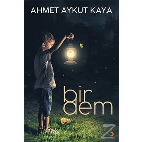 Bir Dem - Ahmet Aykut Kaya