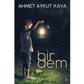 Bir Dem - Ahmet Aykut Kaya