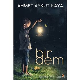 Bir Dem - Ahmet Aykut Kaya