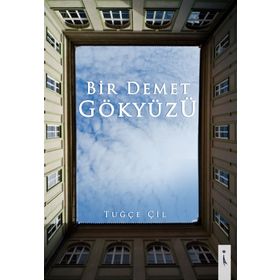 Bir Demet Gökyüzü - Tuğçe Çil