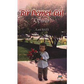 BIR DEMET GÜL - LATIF BATI