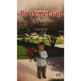 BIR DEMET GÜL - LATIF BATI
