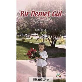 BIR DEMET GÜL - LATIF BATI