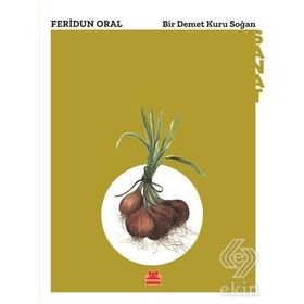 Bir Demet Kuru Soğan - Feridun Oral