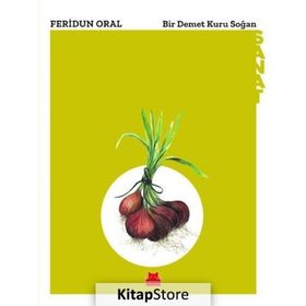 Bir Demet Kuru Soğan - Feridun Oral