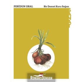 Bir Demet Kuru Soğan - Feridun Oral