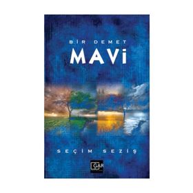 Bir Demet Mavi - Seçim Seziş