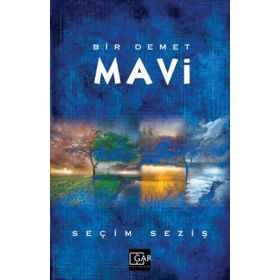 Bir Demet Mavi - Seçim Seziş