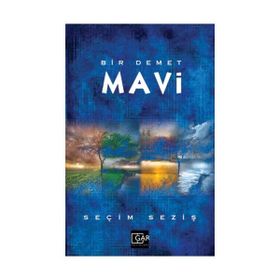 Bir Demet Mavi - Seçim Seziş