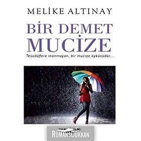 Bir Demet Mucize - Melike Altınay