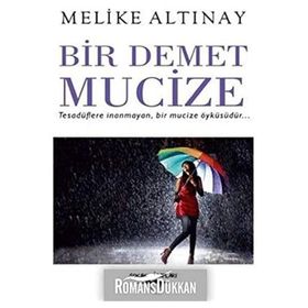 Bir Demet Mucize - Melike Altınay