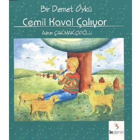 Bir Demet Öykü - Cemil Kaval Çalıyor - Adnan Çakmakçıoğlu