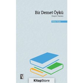 Bir Demet Öykü Eleştiri Yazıları