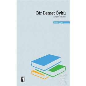 Bir Demet Öykü Eleştiri Yazıları