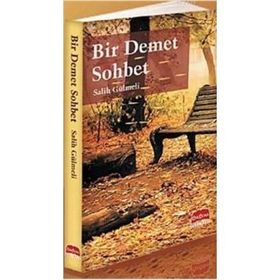 BIR DEMET SOHBET - SALIH GÜLMELİ