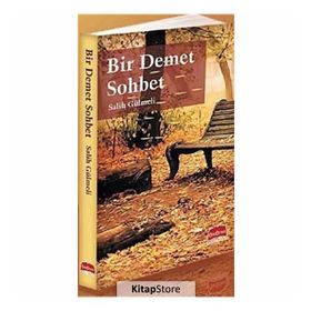 BIR DEMET SOHBET - SALIH GÜLMELİ