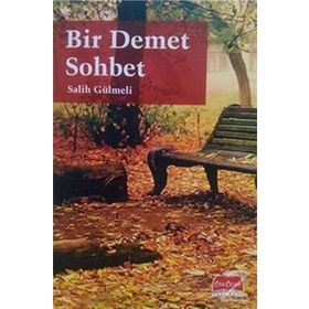 BIR DEMET SOHBET - SALIH GÜLMELİ