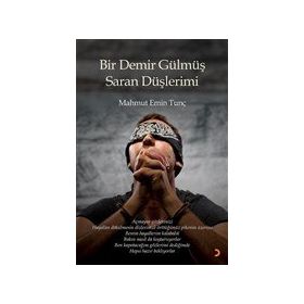 Bir Demir Gülmüş Saran Düşlerimi - Mahmut Emin Tunç