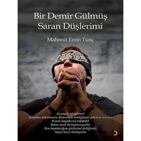 Bir Demir Gülmüş Saran Düşlerimi - Mahmut Emin Tunç