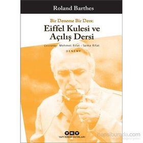 BIR DENEME BIR DERS EIFFEL KULESI VE AÇILIŞ DERSI - ROLAND BARTHES