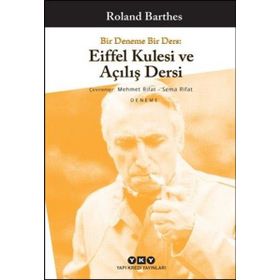 Bir Deneme Bir Ders Eiffel Kulesi ve Dersi - Roland Barthes