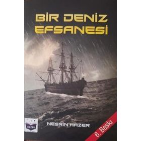 Bir Deniz Efsanesi Nesrin Hazer