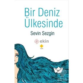 Bir Deniz Ülkesinde - Sevin Sezgin