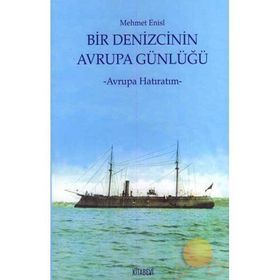 BIR DENIZCI AVRUPA GÜNLÜĞÜ AVRUPA HATIRATIM - MEHMET ENISÎ
