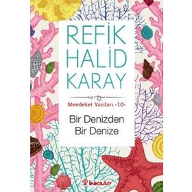 Bir Denizden Bir Denize - refik halit karay